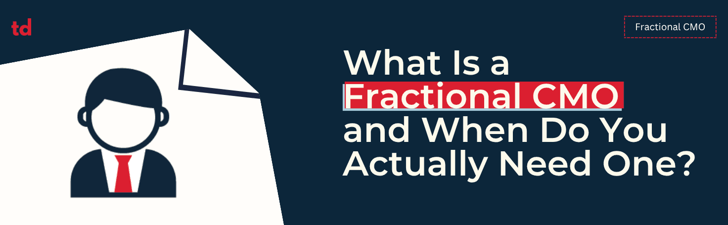 What is a fractional CMO and when do you need to hire one