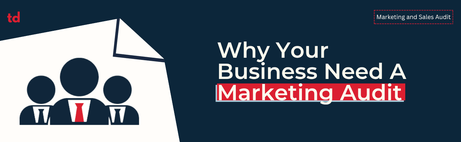What is a marketing audit and does your business need one