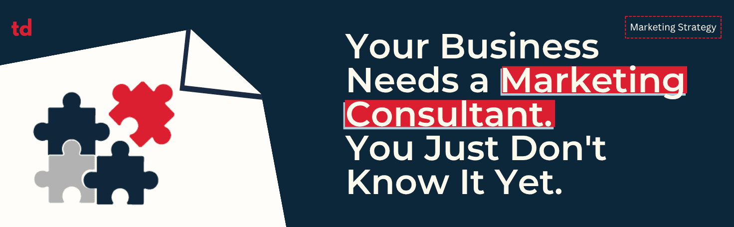 When should a B2B business hire a marketing consultant